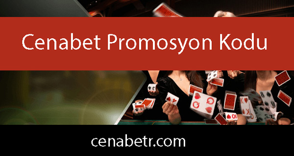 Cenabet promosyon kodu seçenekleriyle ön alandadır.